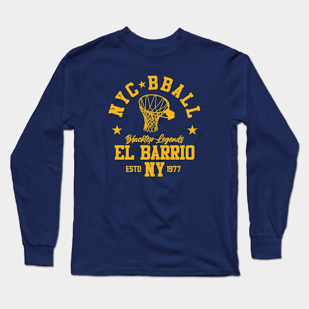 EL BARRIO BBALL Long Sleeve T-Shirt by LILNAYSHUNZ